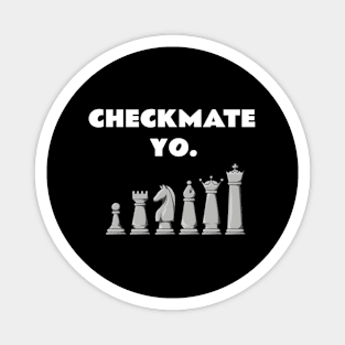 Checkmate Yo Chess Magnet